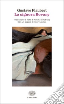 La signora Bovary libro di Flaubert Gustave