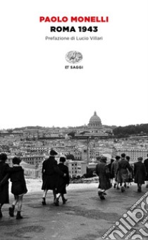 Roma 1943 libro di Monelli Paolo