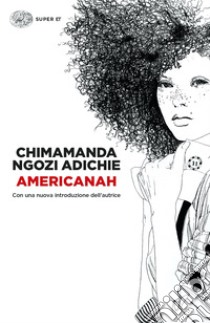 Americanah libro di Adichie Chimamanda Ngozi