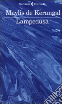 Lampedusa libro di De Kerangal Maylis