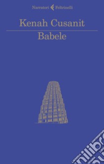 Babele libro di Cusanit Kenah