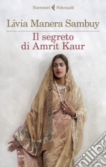 Il segreto di Amrit Kaur libro di Manera Sambuy Livia