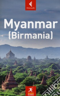 Myanmar (Birmania) libro di Butler Stuart; Deas Tom; Thomas Gavin