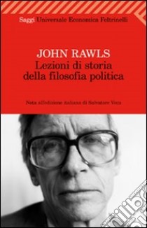 Lezioni di storia della filosofia politica libro di Rawls John; Freeman S. (cur.)