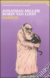 Darwin libro di Miller Jonathan; Van Loon Borin