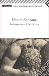 Vita di Sansone libro di De Luca E. (cur.)