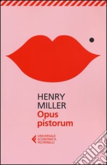 Opus pistorum libro di Miller Henry