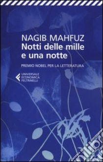 Notti delle mille e una notte libro di Mahfuz Nagib