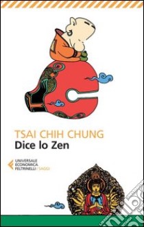 Dice lo zen libro di Tsai Chih Chung