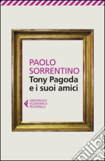 Tony Pagoda e i suoi amici libro di Sorrentino Paolo