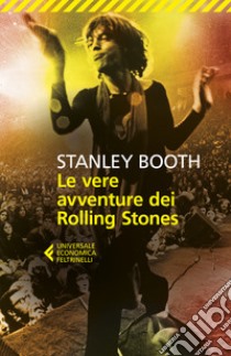 Le vere avventure dei Rolling Stones libro di Booth Stanley