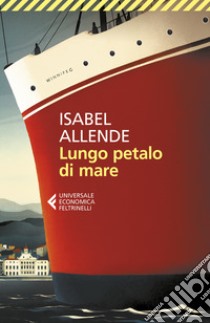 Lungo petalo di mare libro di Allende Isabel