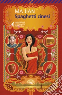 Spaghetti cinesi libro di Ma Jian