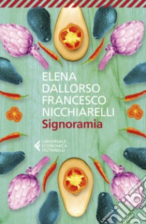 Signoramia libro di Dallorso Elena; Nicchiarelli Francesco