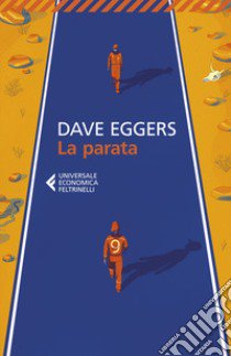 La parata libro di Eggers Dave