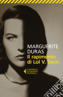 Il rapimento di Lol v. Stein libro di Duras Marguerite