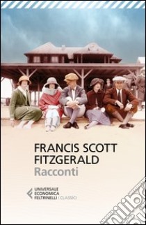 Racconti libro di Fitzgerald Francis Scott; Cavagnoli F. (cur.)