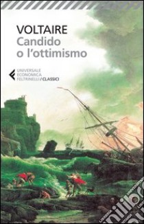 Candido o L'ottimismo libro di Voltaire; Gargantini S. (cur.)