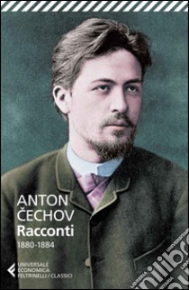 Racconti (1880-1884) libro di Cechov Anton; Malcovati F. (cur.)