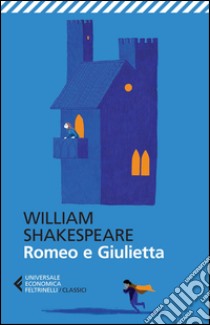 Romeo e Giulietta. Testo inglese a fronte libro di Shakespeare William; Lombardo A. (cur.)