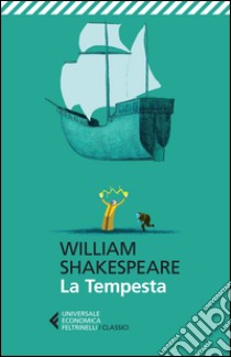 La tempesta. Testo inglese a fronte libro di Shakespeare William; Lombardo A. (cur.)
