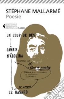 Poesie. Testo francese a fronte libro di Mallarmé Stéphane; Frezza L. (cur.)
