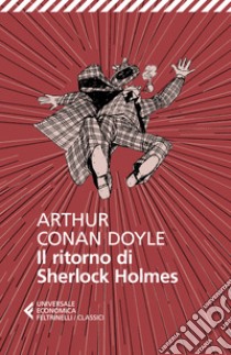 Il ritorno di Sherlock Holmes libro di Doyle Arthur Conan; Carlotti G. (cur.)