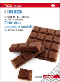 Chimica. Concetti e modelli. Con Chemistry in engl libro di VALITUTTI GIUSEPPE - FALASCA MARCO - TIFI A. - GENTILE A.