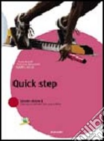 Quick step. Per la Scuola media libro di Andolfi Mario, Giovannini Francesca, Laterza Esped