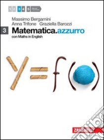 Matematica.azzurro. Con maths in english. Per le Scuole superiori. Con e-book. Con espansione online. Vol. 3: Moduli S, L, Beta libro di BERGAMINI MASSIMO - TRIFONE ANNA - BAROZZI GRAZIELLA