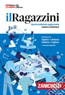 Il Ragazzini. Dizionario inglese-italiano, italiano-inglese. Con app libro di Ragazzini Giuseppe