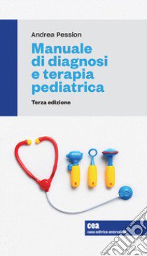 Manuale di diagnosi e terapia pediatrica. Con e-book libro di Pession Andrea