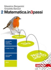 Matematica.in3passi. Per le Scuole superiori. Con e-book. Vol. 2 libro di Bergamini Massimo; Barozzi Graziella