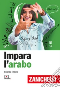 Impara l'arabo con Zanichelli. Con 2 CD-Audio libro