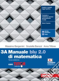 Manuale blu 2.0 di matematica. Con Tutor. Per le Scuole superiori. Con e-book. Con espansione online. Vol. 3 libro