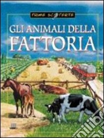 Gli animali della fattoria libro di Quarenghi Giusi; Colombo Tullia