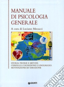 Manuale di psicologia generale libro di Mecacci L. (cur.)