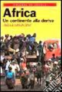 Africa. Un continente alla deriva libro di D'Almeida Topor Hélène