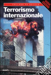 Terrorismo internazionale libro di Bonanate Luigi