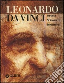 Leonardo da Vinci. Artista scienziato inventore. Ediz. illustrata libro di Cremante Simona