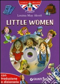 Little women. Con traduzione e dizionario. Ediz. bilingue. Con CD Audio libro di Alcott Louisa May; Giromini M. (cur.)