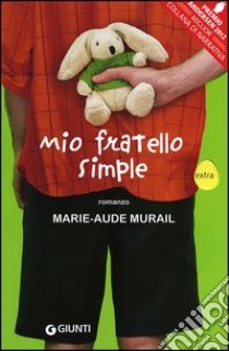 Mio fratello Simple libro di Murail Marie-Aude