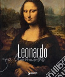 Leonardo libro di Pedretti Carlo; Galluzzi Paolo; Laurenza Domenico
