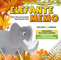 Elefante Memo. Prove gioco libro di Passolunghi Maria Chiara; Costa Hiwet M.