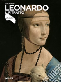 Leonardo. Il ritratto libro di Pedretti Carlo