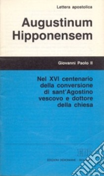 Augustinum Hipponensem. Lettera apostolica libro di Giovanni Paolo II