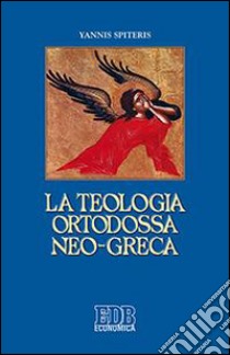 La teologia ortodossa neo-greca libro di Spiteris Yannis