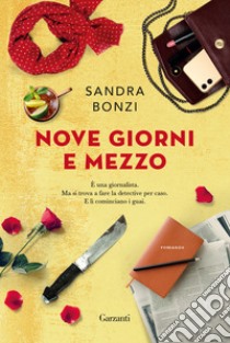 Nove giorni e mezzo libro di Bonzi Sandra
