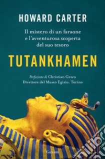 Tutankhamen libro di Carter Howard