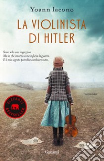 La violinista di Hitler libro di Iacono Yoann